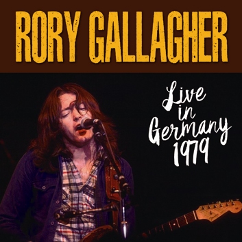 RORY GALLAGHER - LIVE IN GERMANY 1979 (2CDR)