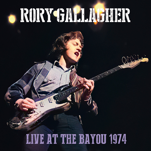 RORY GALLAGHER - LIVE AT THE BAYOU 1974