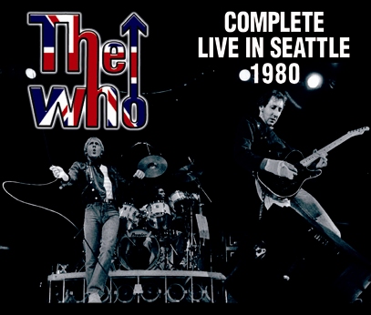 THE WHO - COMPLETE LIVE IN SEATTLE 1980(3CDR)