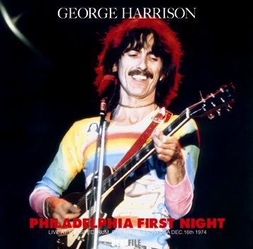GEORGE HARRISON - PHILADELPHIA FIRST NIGHT