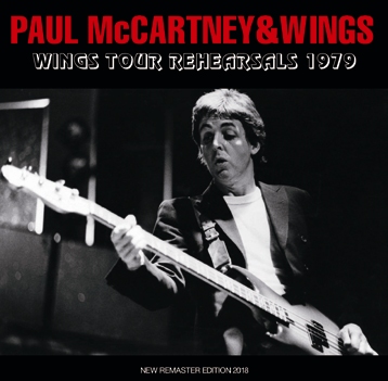 PAUL McCARTNEY & WINGS - WINGS TOUR REHEARSALS 1979
