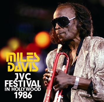 MILES DAVIS - JVC FESTIVAL IN HOLLYWOOD  1986 (1CDR)