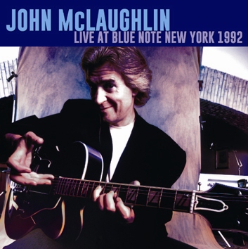 JOHN McLAUGHLIN - LIVE AT BLUE NOTE NEW YORK 1992 (2CDR)