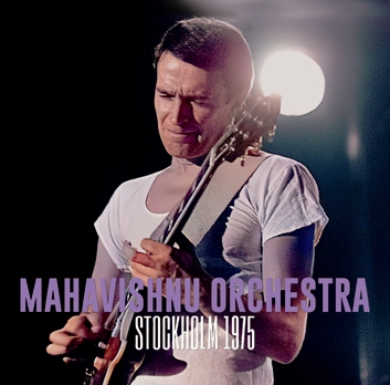 MAHAVISHNU ORCHESTRA - STOCKHOLM 1975 (2CDR)
