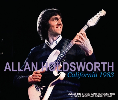 ALLAN HOLDSWORTH - CALIFORNIA 1983 (3CDR)