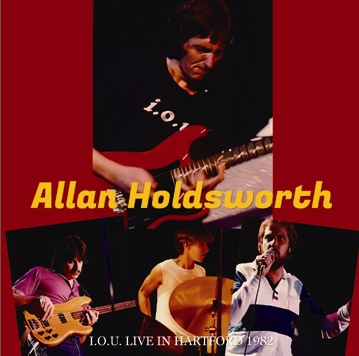 ALLAN HOLDSWORTH - I.O.U. LIVE IN HARTFORD 1982