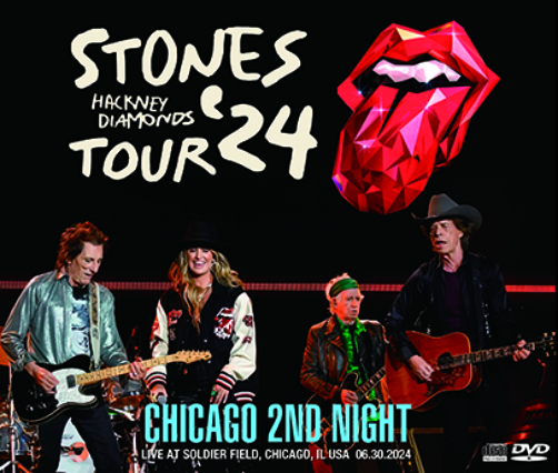 THE ROLLING STONES - HACKNEY DIAMONDS TOUR 2024 CHICAGO 2ND NIGHT (2CDR+1DVDR)