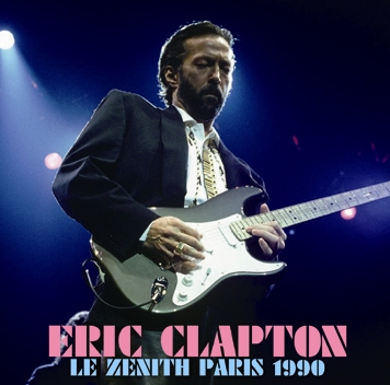 ERIC CLAPTON - LE ZENITH PARIS 1990 (2CDR)