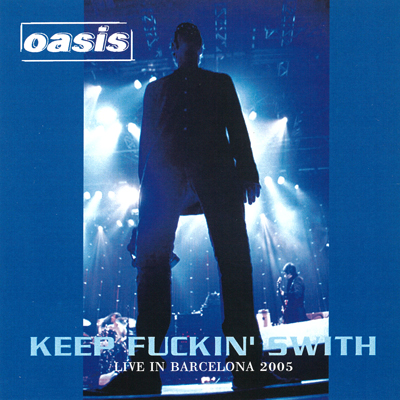 OASIS - KEEP FUCKIN' SWITH (2CDR)