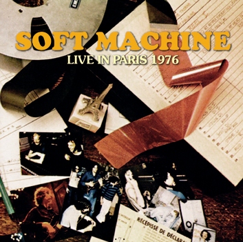 SOFT MACHINE - LIVE IN PARIS 1976 (1CDR)