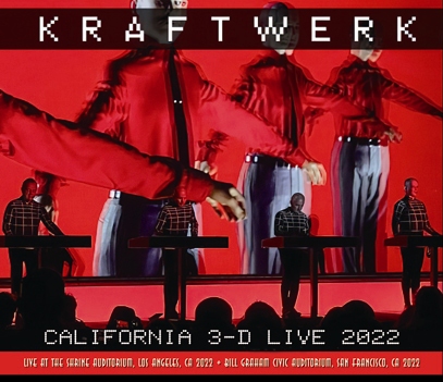 KRAFTWERK - CALIFORNIA 3-D LIVE 2022 (4CDR)　