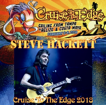 STEVE HACKETT - CRUISE TO THE EDGE 2018