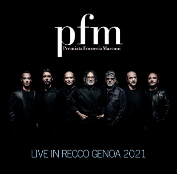 PFM (Premiata Forneria Marconi) - LIVE IN RECCO GENOA 2021 (2CDR)