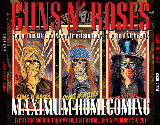 GUNS N' ROSES - MAXIMUM HOMECOMING