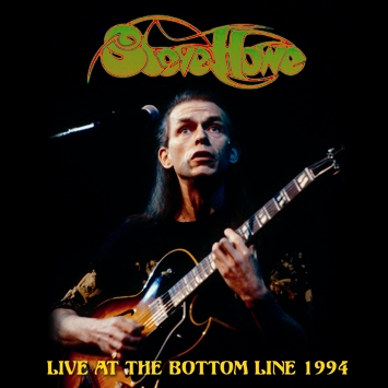 STEVE HOWE - LIVE AT THE BOTTOM LINE 1994 (2CDR)