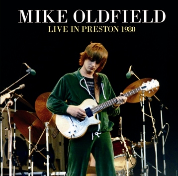 MIKE OLDFIELD - LIVE IN PRESTON 1980 (2CDR)