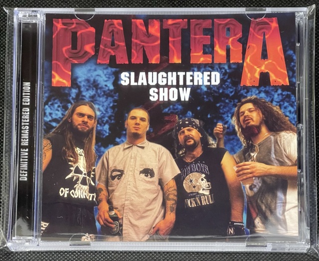 PANTERA - SLAUGHTERED SHOW