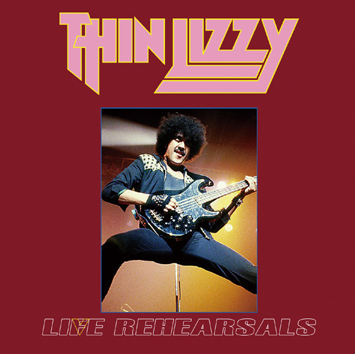 THIN LIZZY - LIFE REHEARSALS (2CDR)