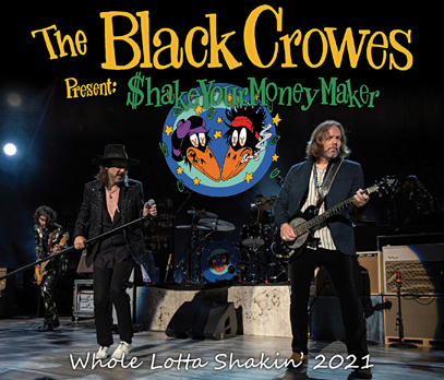 THE BLACK CROWES - WHOLE LOTTA SHAKIN' 2021 (3CDR)