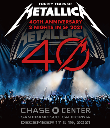 METALLICA  - 40TH ANNIVERSARY 2 NIGHTS IN SF 2021 (2BDR)