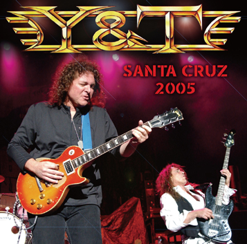 Y&T - SANTA CRUZ 2005