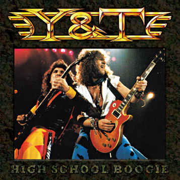 Y & T - HIGH SCHOOL BOOGIE
