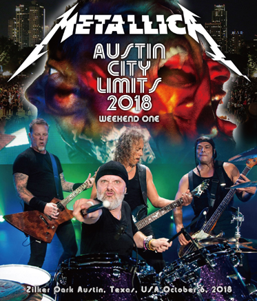 METALLICA - AUSTIN CITY LIMITS 2018 : WEEKEND ONE