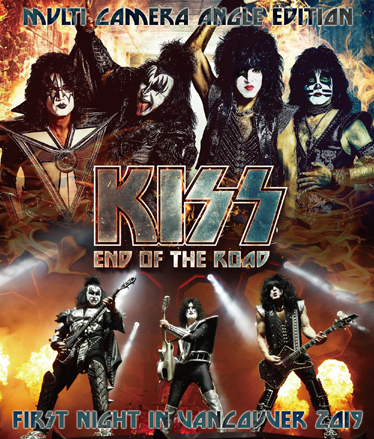 KISS - FIRST NIGHT IN VANCOUVER 2019 : MULTI CAMERA ANGLE EDITION
