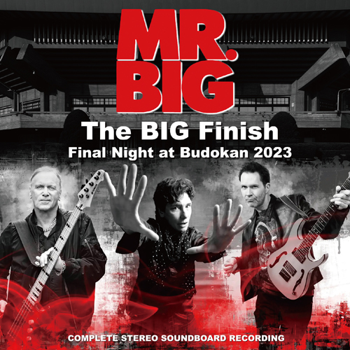 MR. BIG  - THE BIG FINISH: FINAL NIGHT AT BUDOKAN 2023