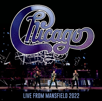 CHICAGO - LIVE FROM MANSFIELD 2022 (2CDR)