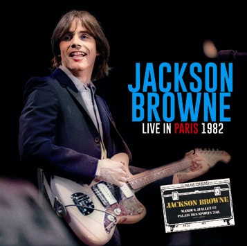 JACKSON BROWNE - LIVE IN PARIS 1982 (2CDR)