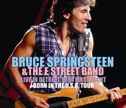BRUCE SPRINGSTEEN &THE E STREET BAND - LIVE IN DETROIT 1984 FIRST NIGHT (3CDR)