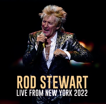 ROD STEWART - LIVE FROM NEW YORK 2022 (2CDR)