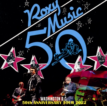 ROXY MUSIC - 50th ANNIVERSARY TOUR 2022 - WASHINGTON D.C. (2CDR)