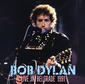 BOB DYLAN - LIVE IN BELGRADE 1991 (2CDR)