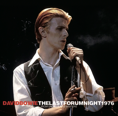 DAVID BOWIE - THE LAST FORUM NIGHT 1976: FROM UNCIRCULATED MASTERS (1CDR)