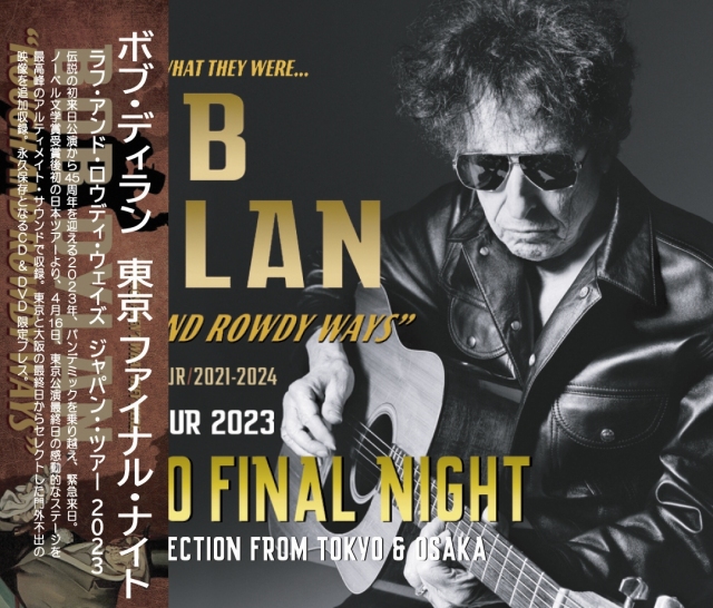 BOB DYLAN - TOKYO 2023 FINAL NIGHT