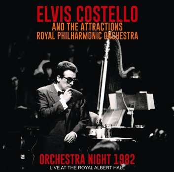 ELVIS COSTELLO AND THE ATTRACTIONS - ORCHESTRA NIGHT 1982