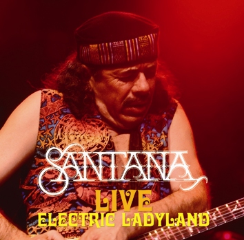 SANTANA - LIVE ELECTRIC LADYLAND (1CDR)