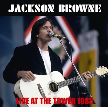 JACKSON BROWNE - LIVE AT THE TOWER 1988 (2CDR)