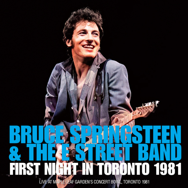 BRUCE SPRINGSTEEN & THE STREET BAND / FIRST NIGHT IN TORONTO 1981(2CDR)