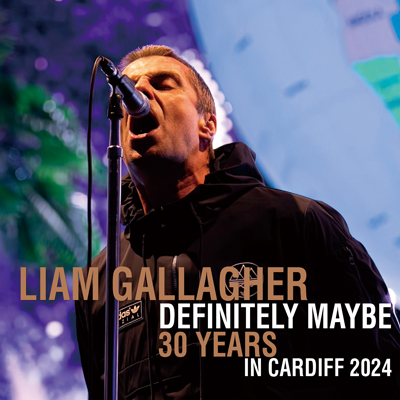 LIAM GALLAGHER - DEFINITELY MAYBE 30 YEARS: IN CARDIFF 2024 (2CDR)