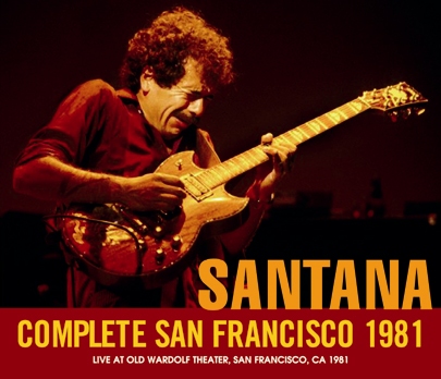 SANTANA - COMPLETE SAN FRANCISCO 1981