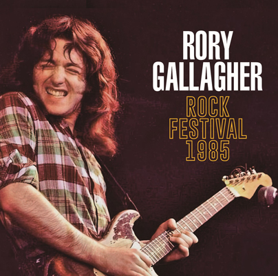 RORY GALLAGHER - ROCK FESTIVAL 1985 (2CDR)