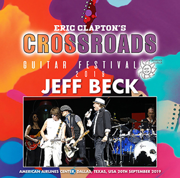 JEFF BECK - CROSSROADS GUITAR FESTIVAL 2019 (1CDR)