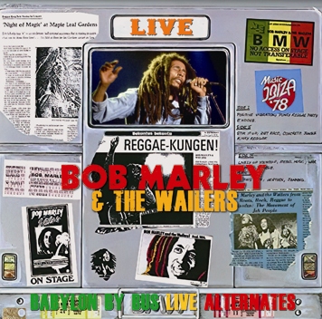BOB MARLEY & THE WAILERS - BABYLON BY BUS: LIVE ALTERNATES(1CDR)