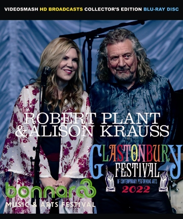 ROBERT PLANT & ALISON KRAUSS - GLASTONBURY+BONNAROO 2022 (1BDR)　