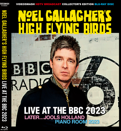 NOEL GALLAGHER'S HIGH FLYING BIRDS - LIVE AT THE BBC 2023