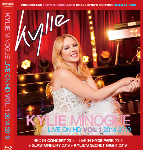 KYLIE MINOGUE - LIVE ON HD VOL.1: 2014-201