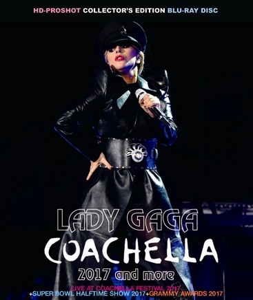 LADY GAGA - COACHELLA 2017 AND MORE